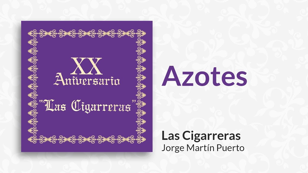 Azotes | Las Cigarreras