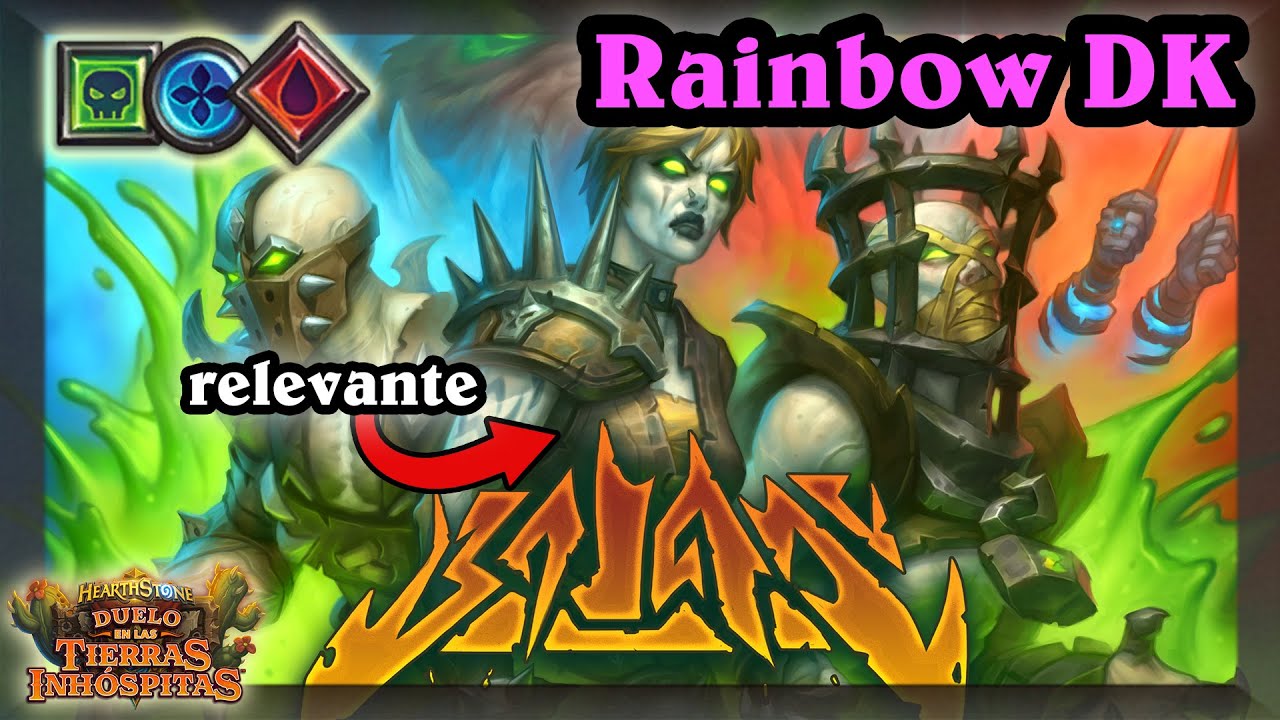 Es realmente bueno este Rainbow DK [Hearthstone]