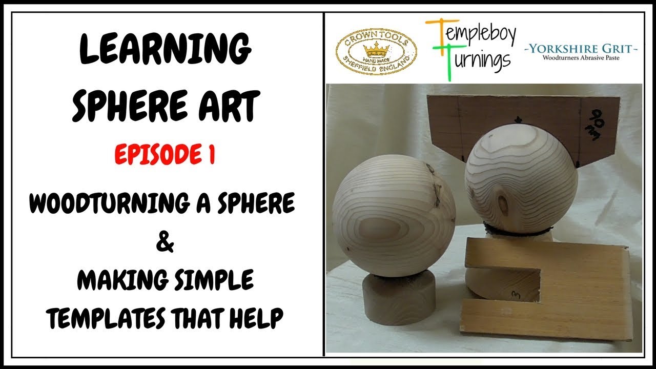Learning Sphere art Episode 1 ( Turning the sphere and making the templates)