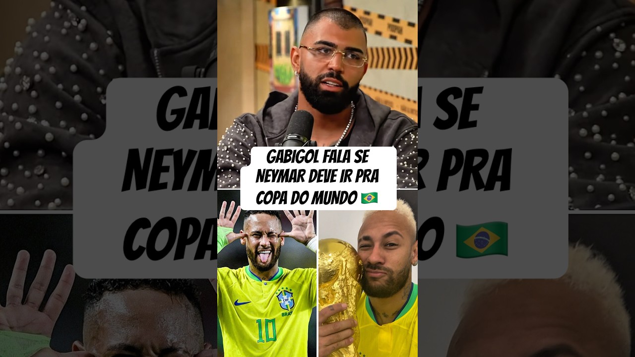 GABIGOL FALA SE NEYMAR DEVE IR PRA COPA DO MUNDO 🇧🇷⚽️ | Podpah #gabigol #neymar #futebol #podpah