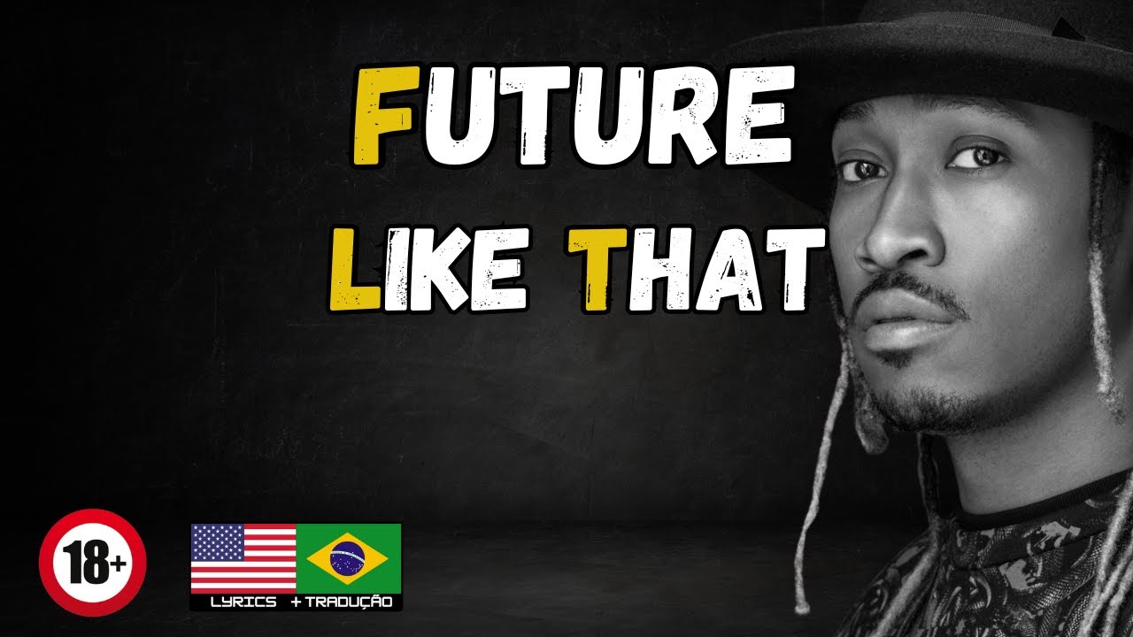 Future - Like That - Tradu&ccedil;&atilde;o [ Desse Tipo ] (feat. Metro Boomin & Kendrick Lamar)