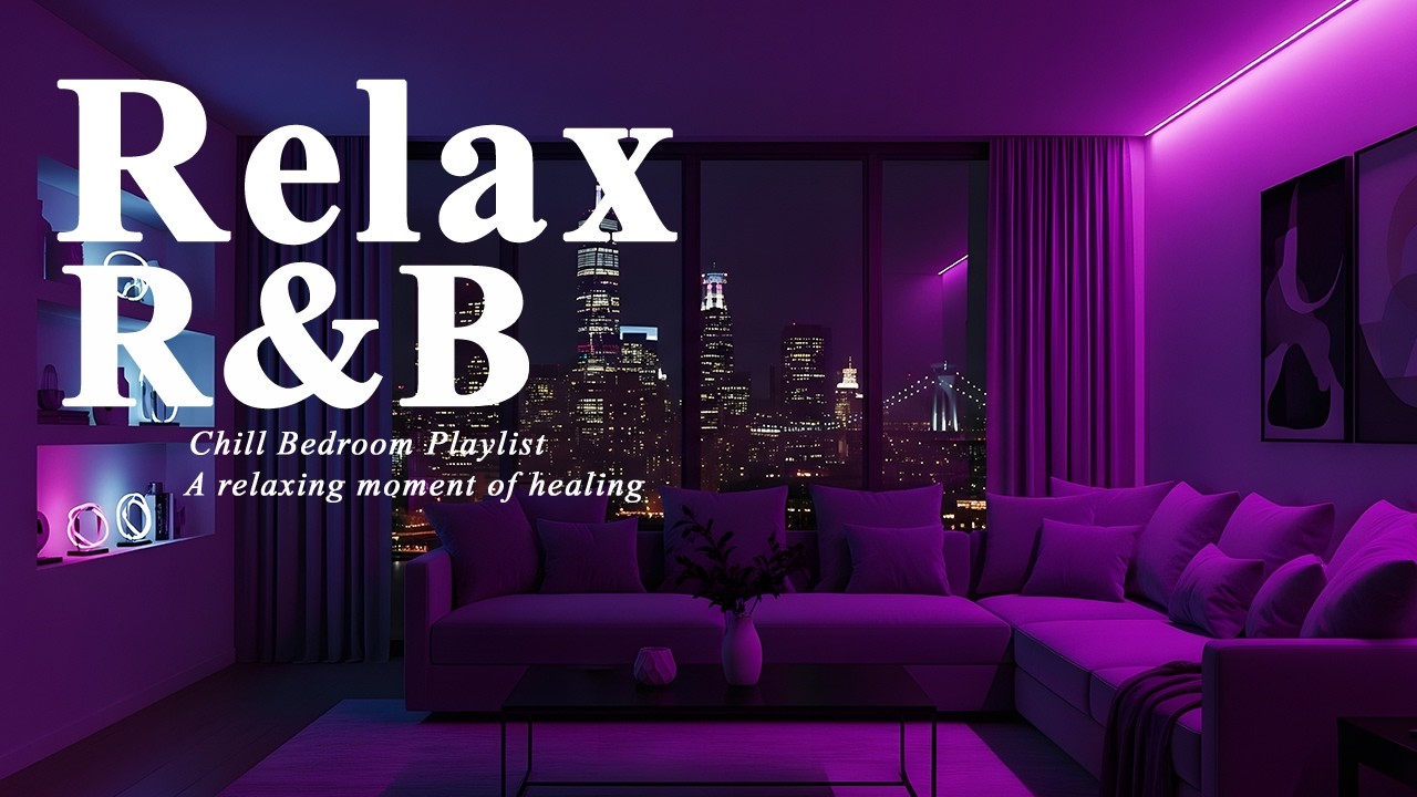 【𝐏𝐥𝐚𝐲𝐥𝐢𝐬𝐭】R&B Late Night Vibes Vol 5🌙, Bedroom Chill Relax Music, Deep Soul Cozy Slowtemp C