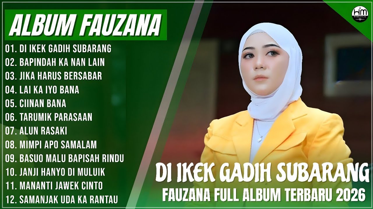 FAUZANA - LAGU MINANG TERBARU FULL ALBUM TERPOPULER - DI IKEK GADIH SUBARANG - BAPINDAH KA NAN LAIN