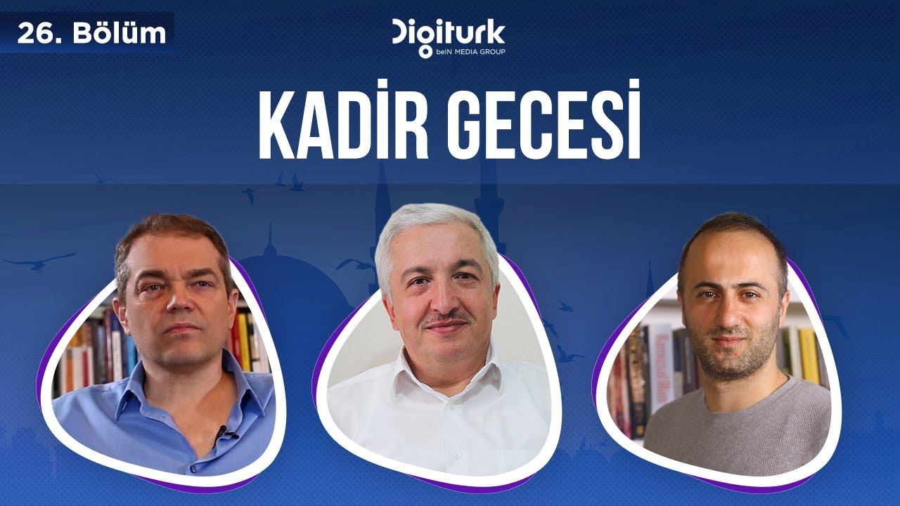 İslam'da Kadir Gecesi [Kur'an'ın Söyledikleri 26. Bölüm] - Prof.Dr. Mehmet Okuyan