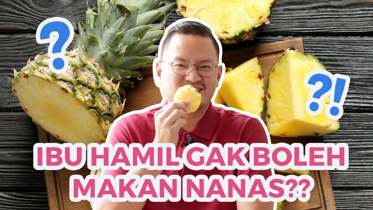 Boleh Ga Sih Ibu Hamil Makan Nanas?