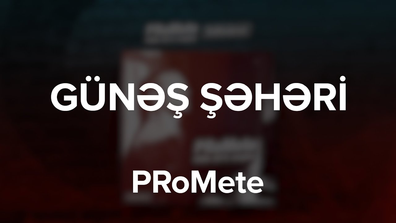 PRoMete ft. MC Virus, Ayka — Günəş Şəhəri