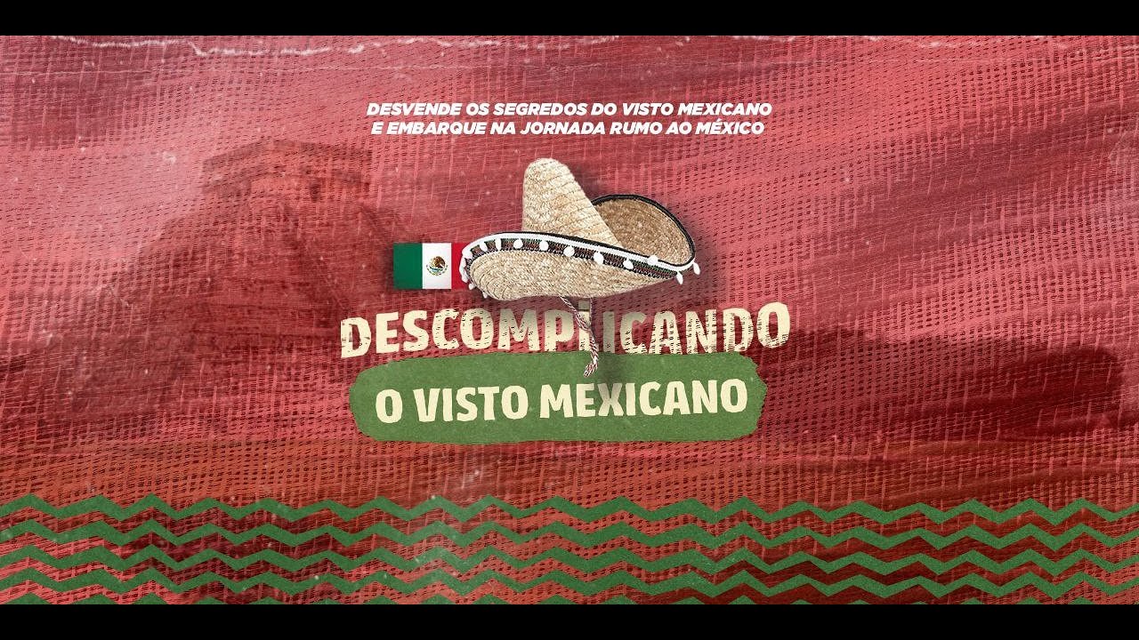 Agendamento VISTO MEXICANO na PRÁTICA