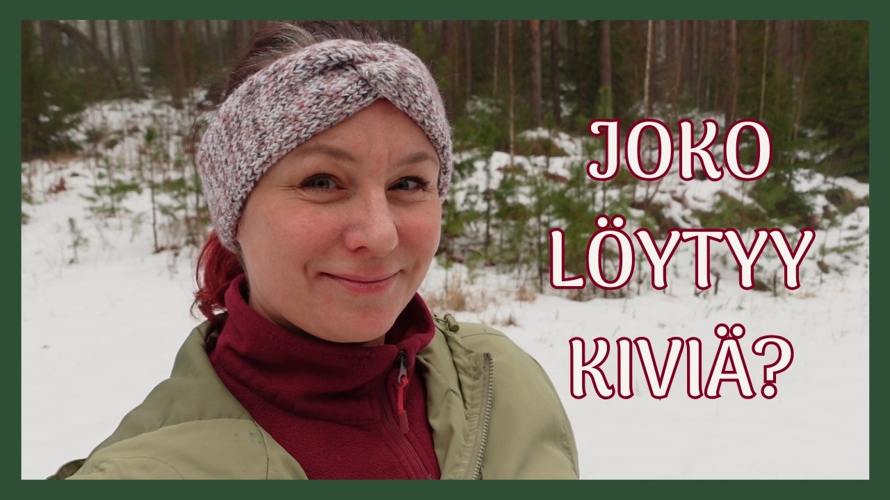 Kiviretki | Joko löytyy kiviä?