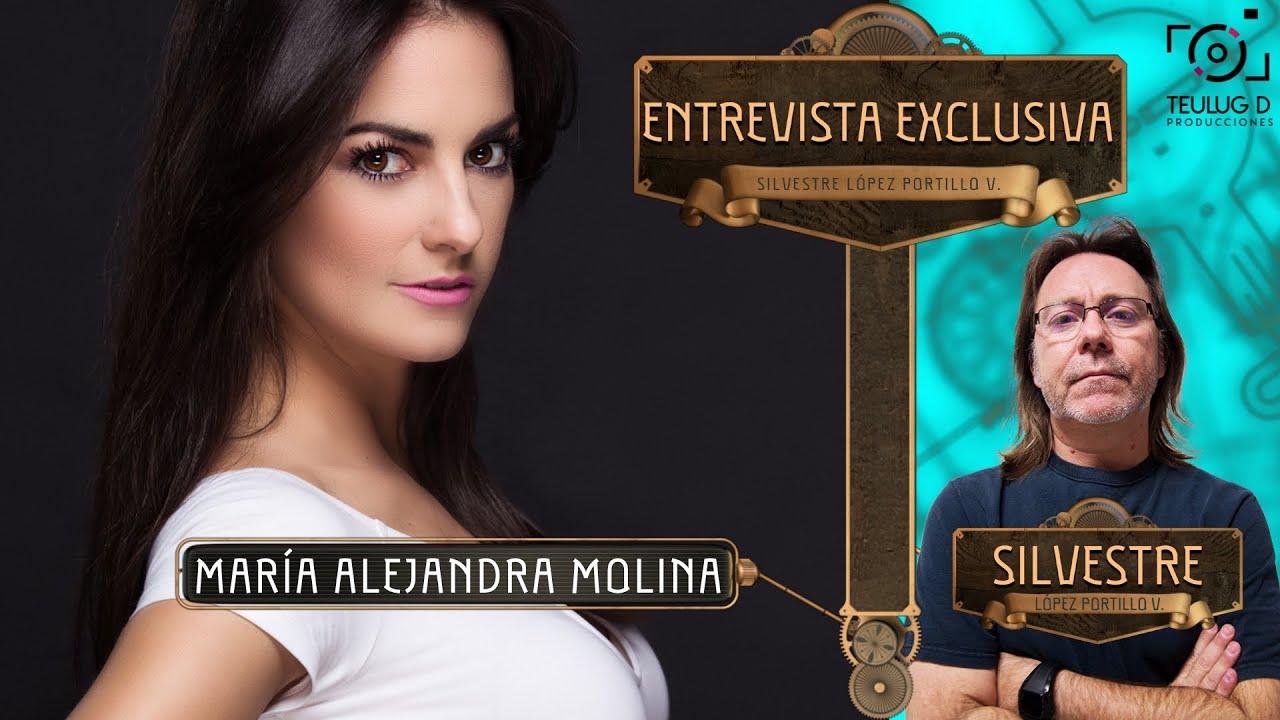 Mar&iacute;a Alejandra Molina, de frente y con todo! | Entrevista exclusiva con Silvestre L&oacute;pez Portillo.