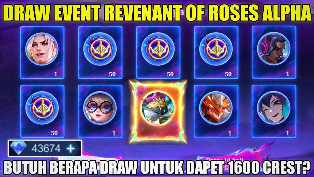 DRAW EVENT REVENANT OF ROSES SKIN LEGEND ALPHA MOBILE LEGENDS! BUTUH BERAPA DRAW DAPET 1600 CREST?