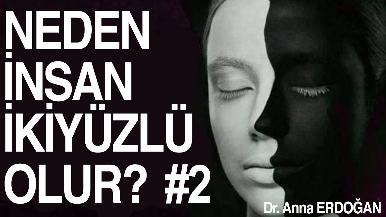 Neden İnsan İkiyüzlü Olur #2 | İnsan Psikolojisi