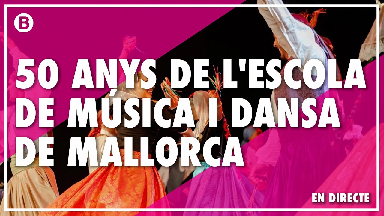 50 ANYS DE L'ESCOLA DE M&Uacute;SICA I DANSA DE MALLORCA