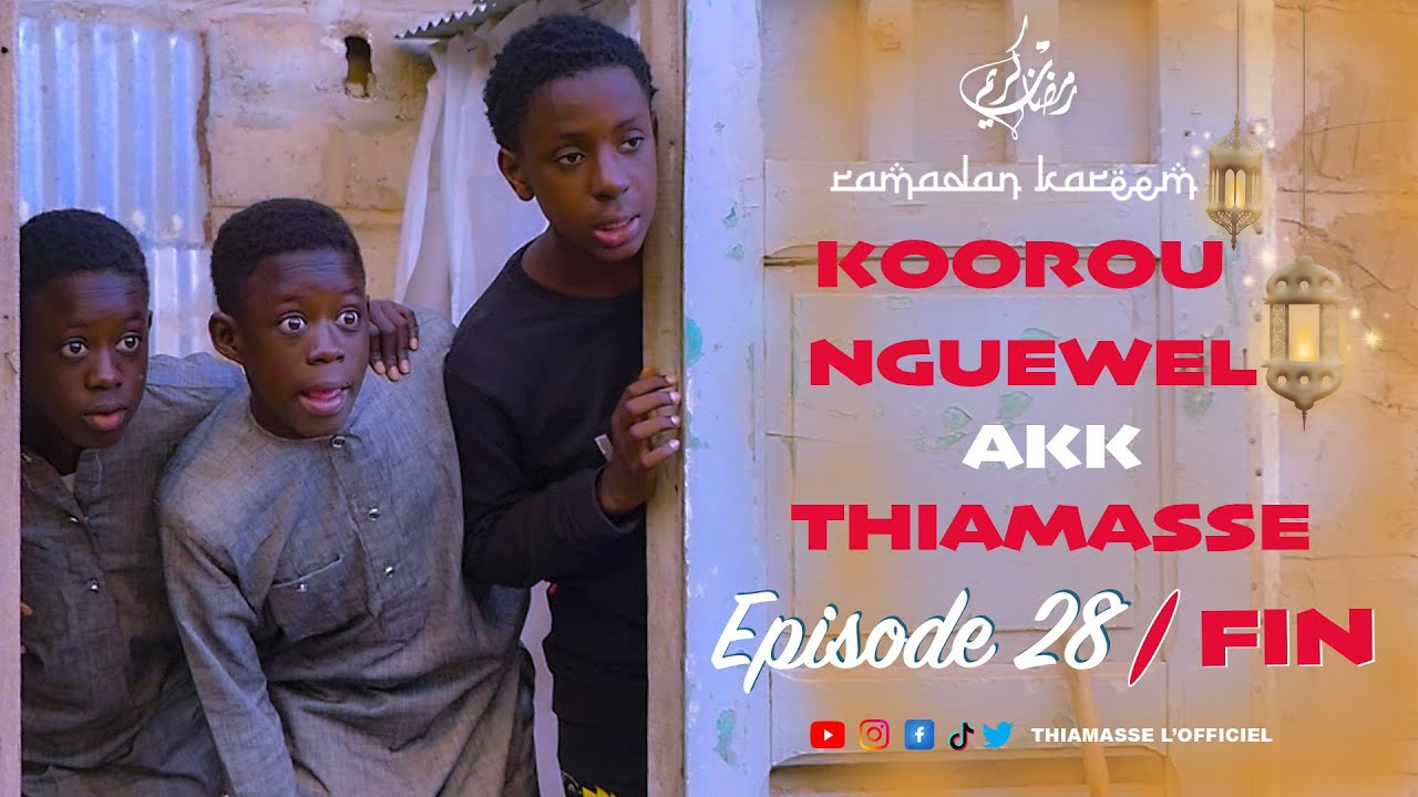 KOORU NGEUWEL Ak Thiamasse Épisode 28 RAMADAN 2025 /BONNE FETE DE KORITE