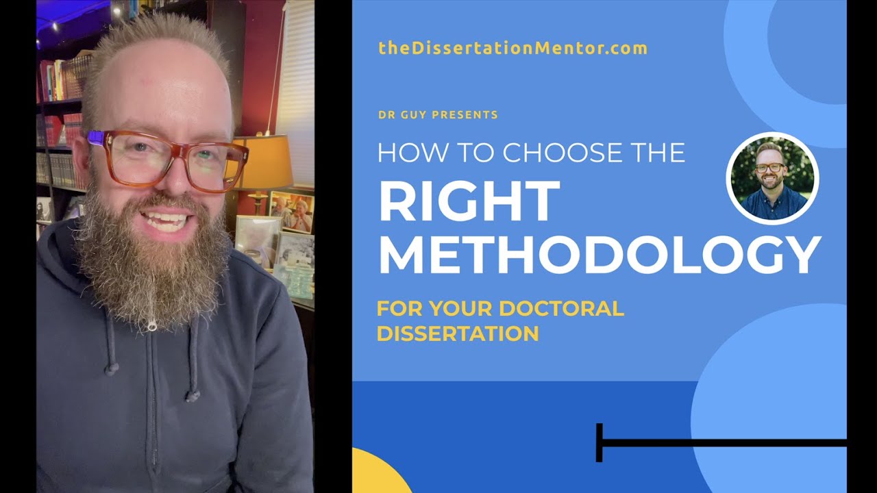 Doctoral Dissertation Methodology and Research Design
