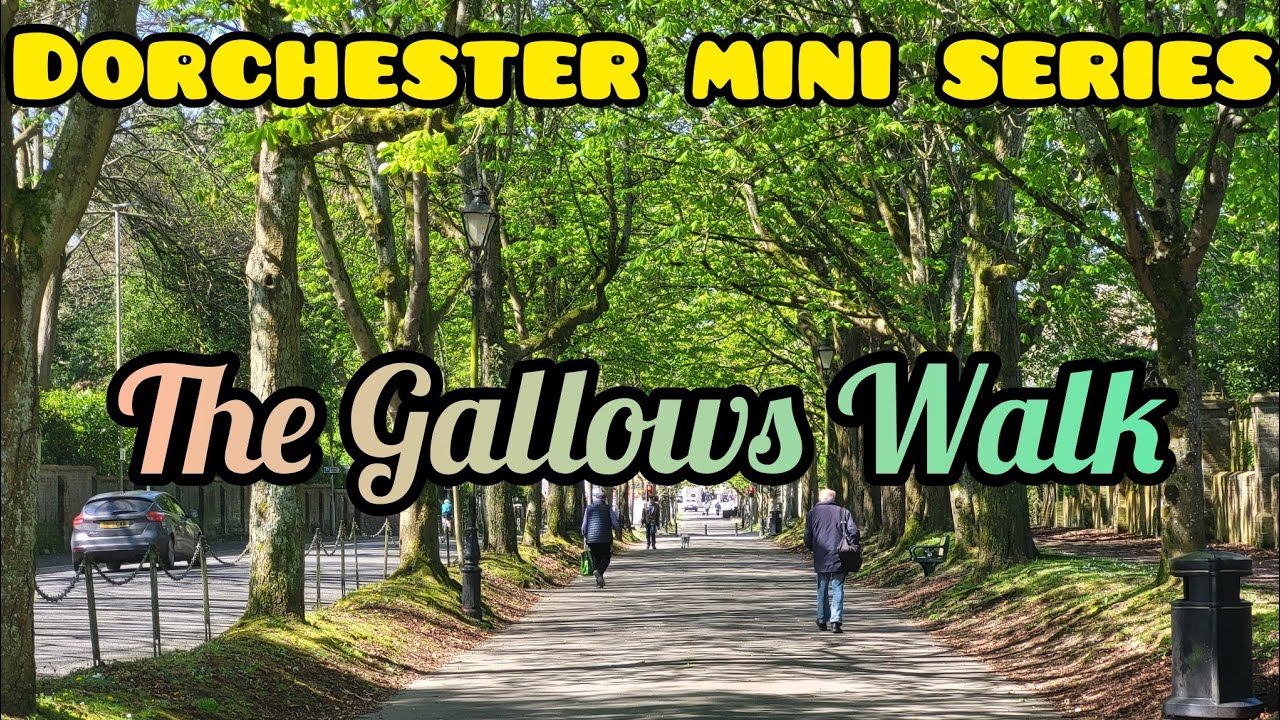 Dorchester Mini Series - The Gallows Walk