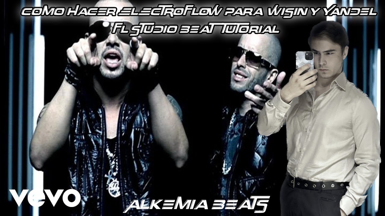 Como Hacer Beats de ELECTROFLOW para Wisin & Yandel | FL Studio Tutorial 2025