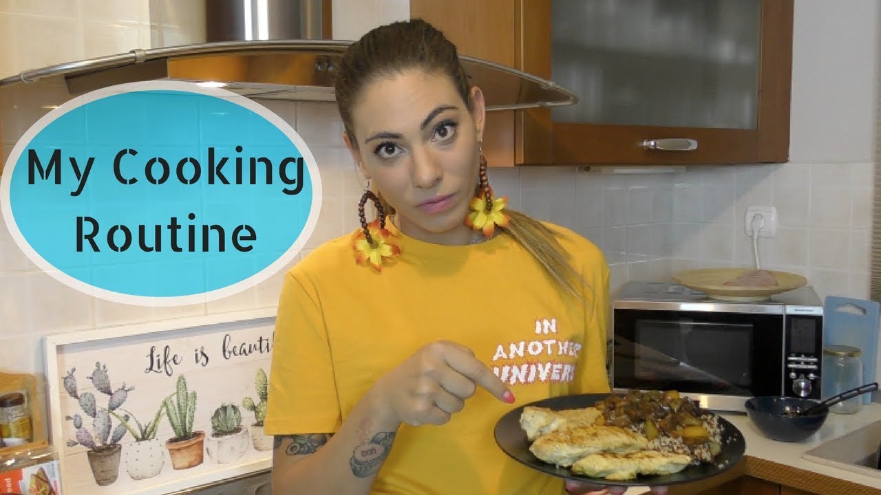My Cooking Routine