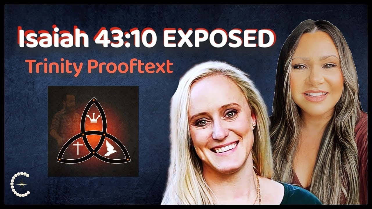 34 | Isaiah 43:10 Exposed as a Trinity Prooftext #prolds