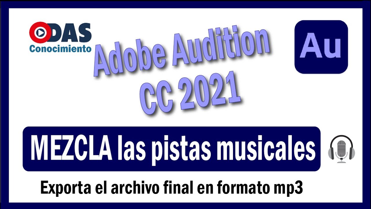 Adobe AUDITION 2021 tutorial español - MEZCLAR PISTAS MUSICALES - MULTIPISTA #4
