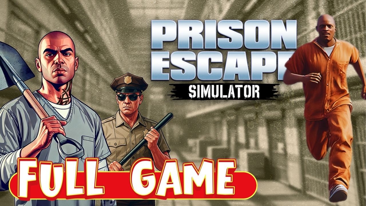 Prison Escape Simulator FULL Walkthrough (No Commentary) | PC Gameplay