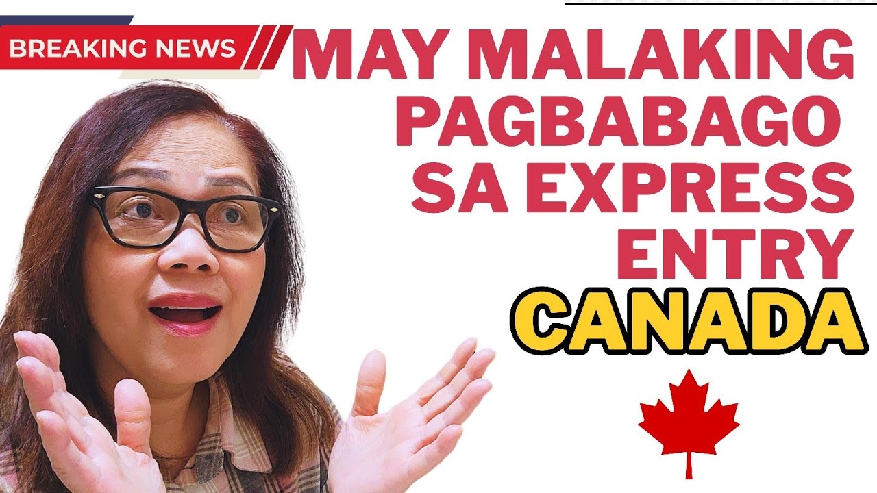 OVERHAUL SA EXPRESS ENTRY...MAAPEKTUHAN KAYA ANG APPLICATION MO ?? #expressentry #canada 