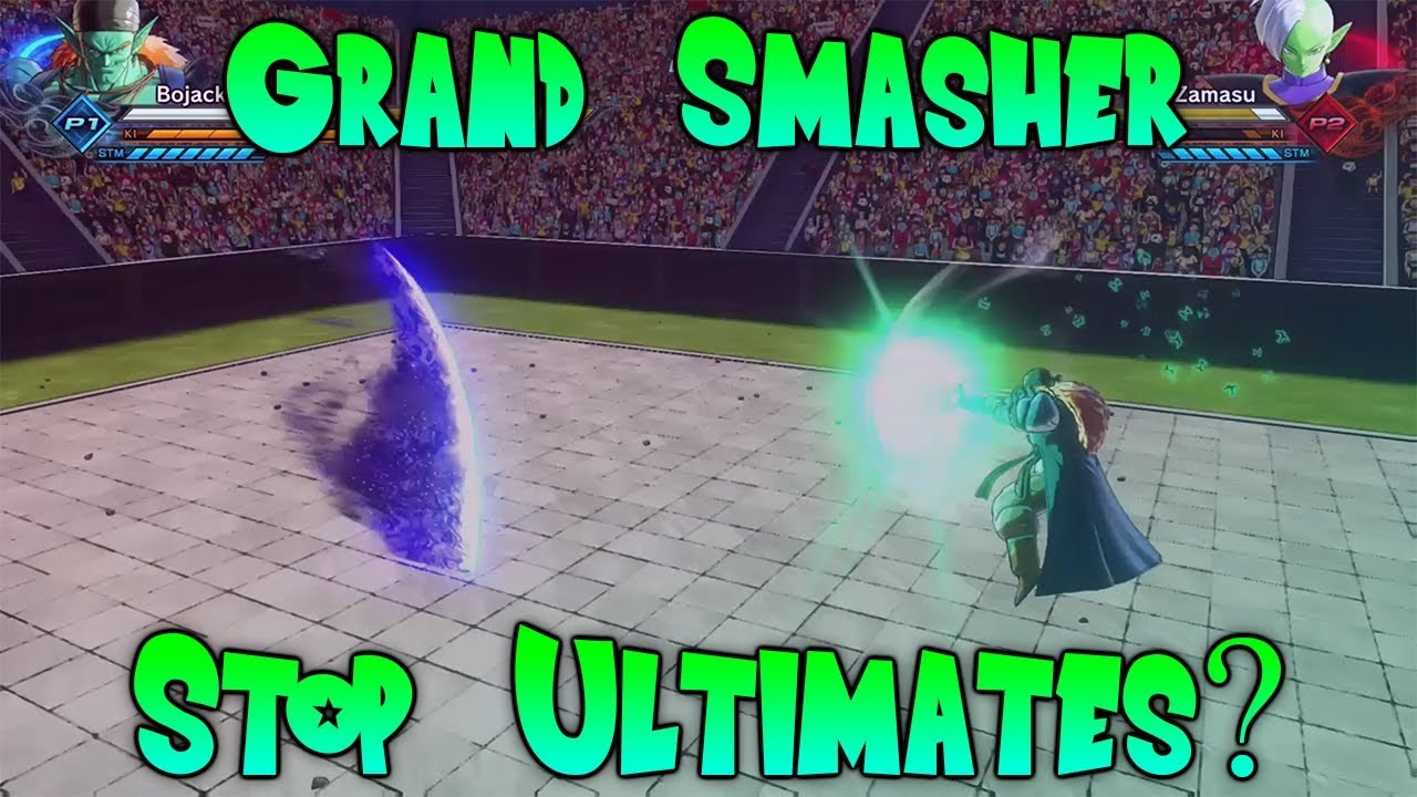 Which Ultimates Can Grand Smasher Penetrate? - Dragon Ball Xenoverse 2