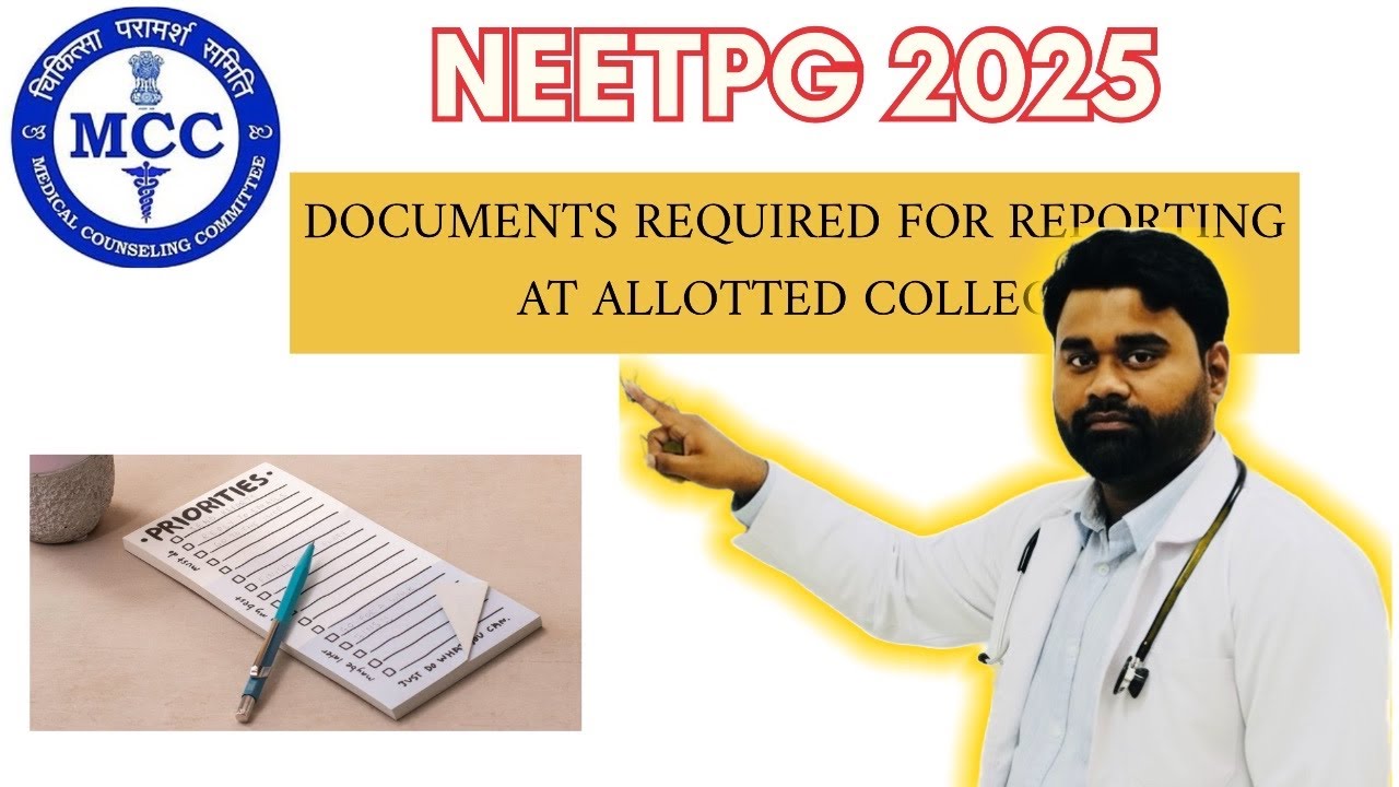📑 NEET PG 2025: Documents Required for Reporting at Allotted College | Complete List & Tips 🩺