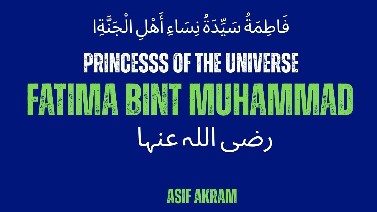 Hazrat Fatima bint Muhammad ﷺ — Eternal Role Model for Women | Inspiring Legacy of Faith & Strength