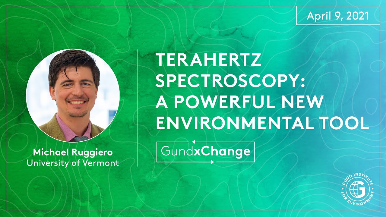 Michael Ruggiero: Terahertz Spectroscopy - A Powerful New Tool for the Environmental Sciences