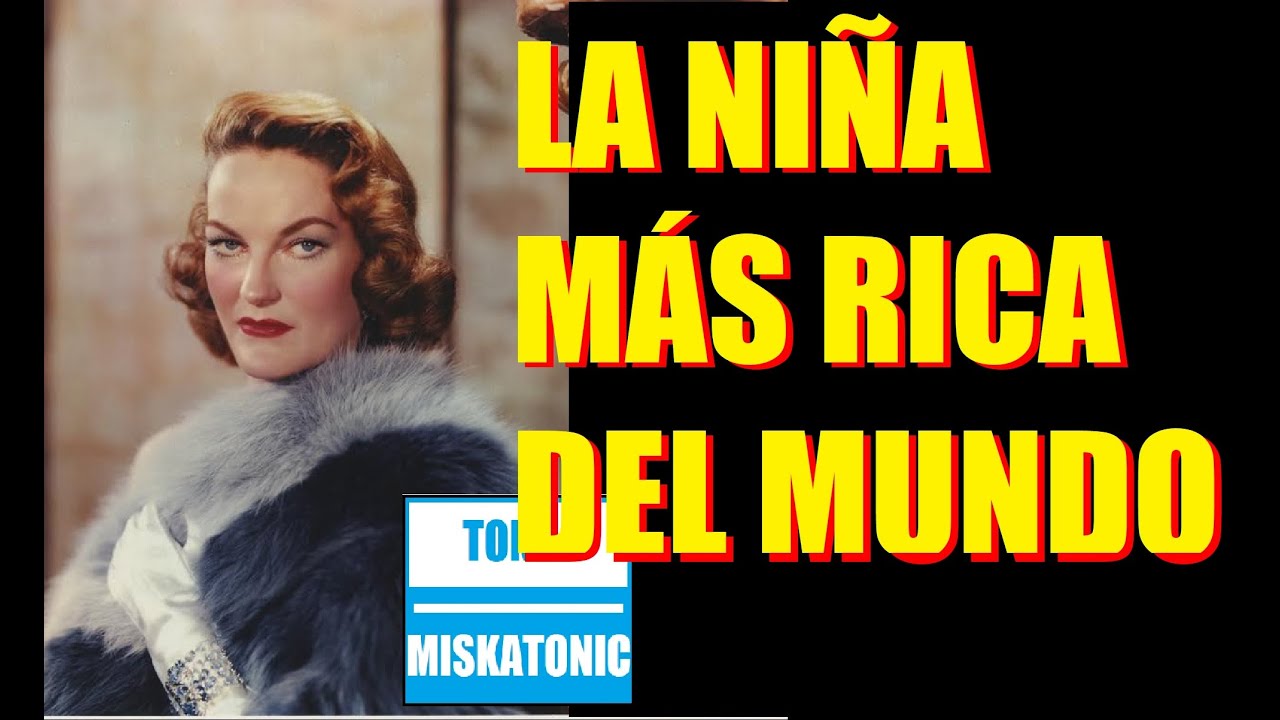 LA NI&Ntilde;A M&Aacute;S RICA DEL MUNDO: LA APASIONANTE VIDA DE DORIS DUKE.