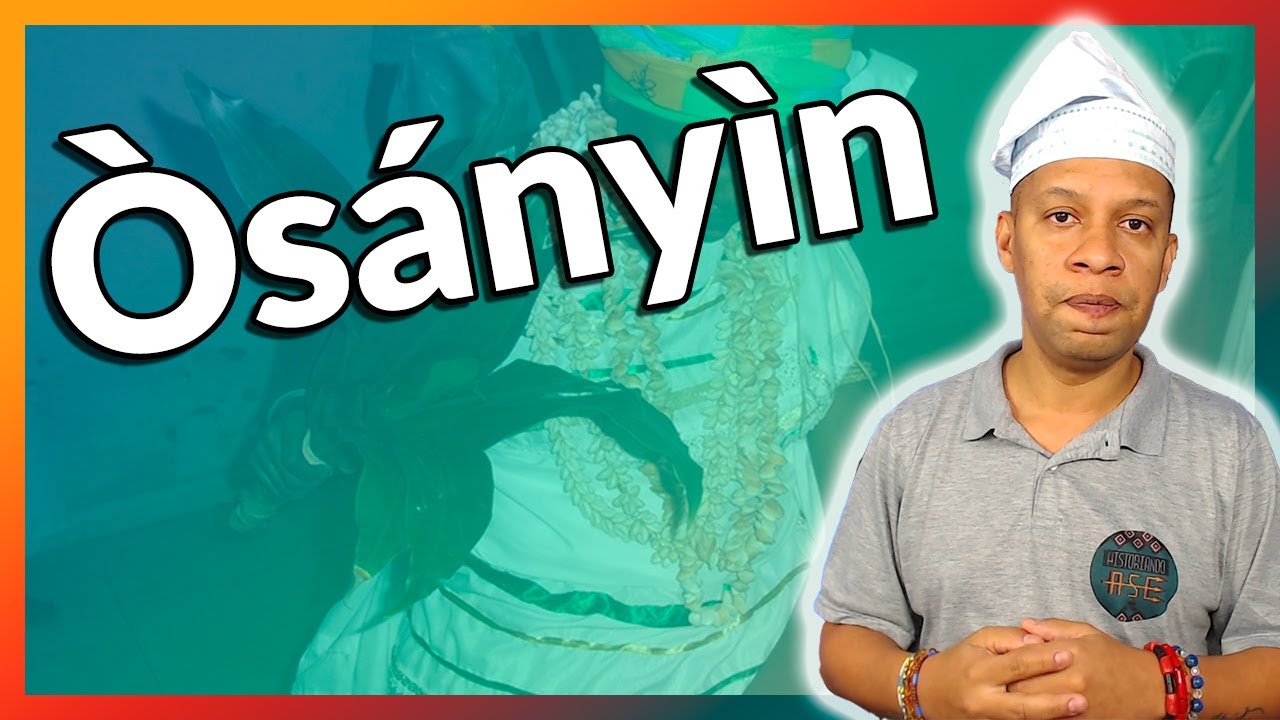 Ossaim | Ossanhe | Ọ̀sányìn | Ossain - O Orixá das Folhas, Ervas, Plantas e Medicina