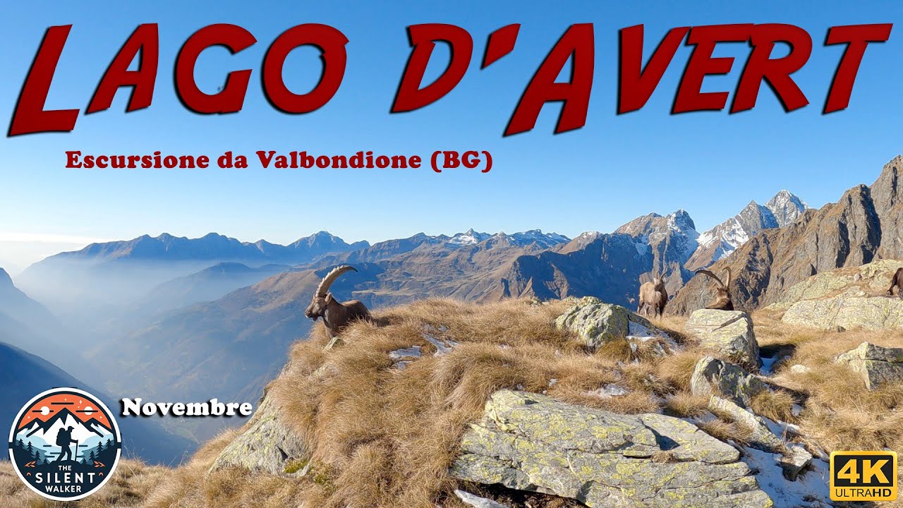 LAGO d'AVERT da Valbondione (BG). Escursione di novembre