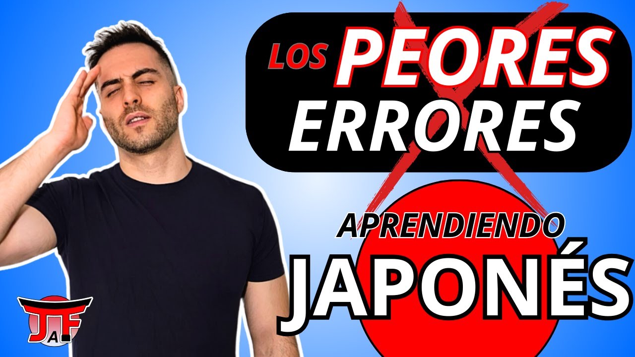 Los 7 PEORES Errores al Aprender Japonés