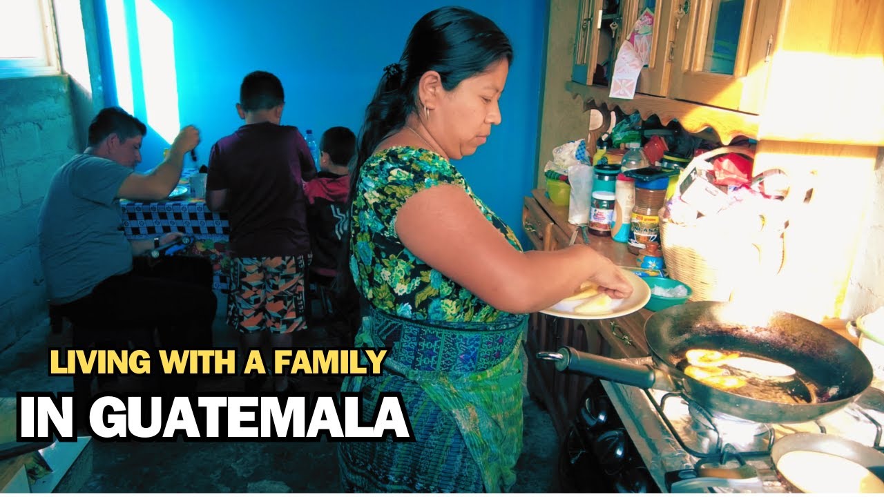 What It's Really Like Living with a Guatemalan Family in Guatemala [Part 2]