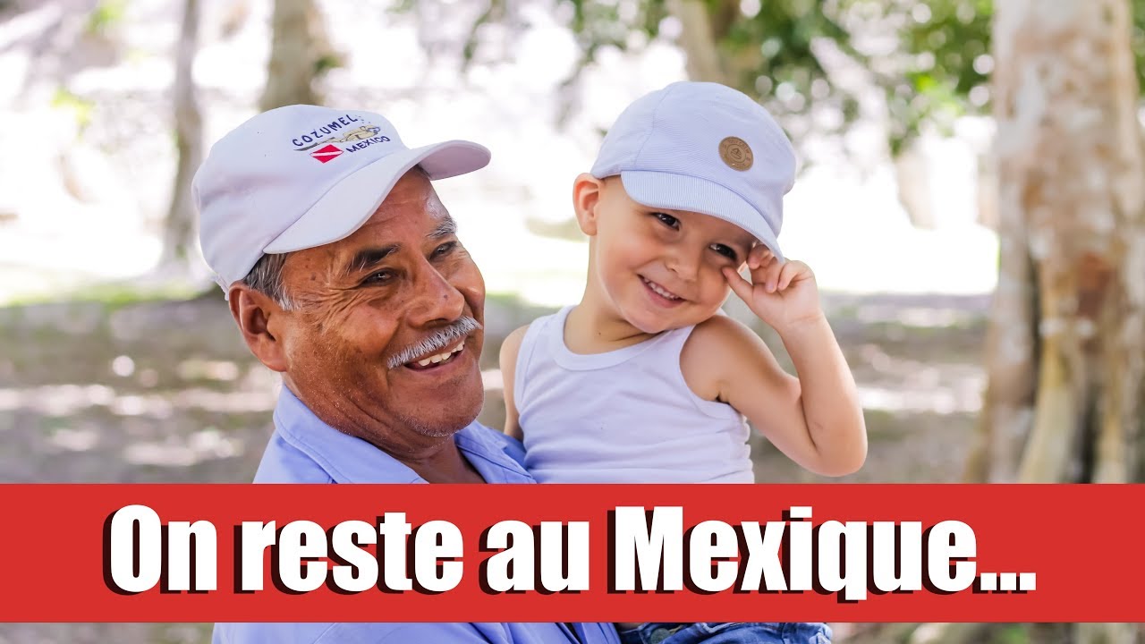ON RESTE AU MEXIQUE - Family Coste
