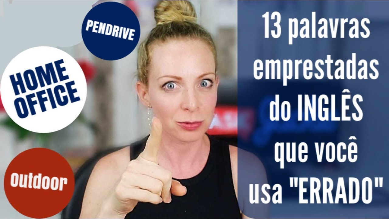 13 palavras emprestadas do INGLÊS que você usa 