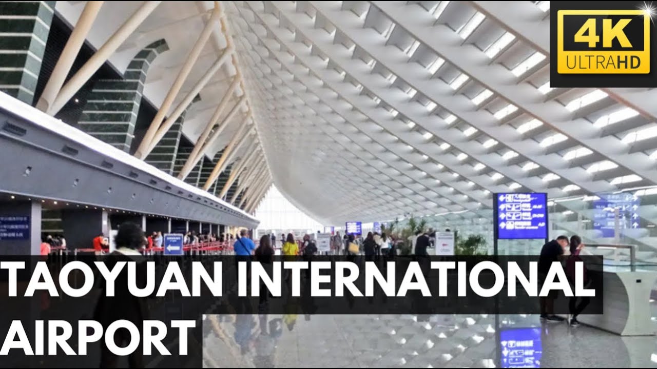 4K TAOYUAN INTERNATIONAL AIRPORT WALKING TOUR #walkingtour
