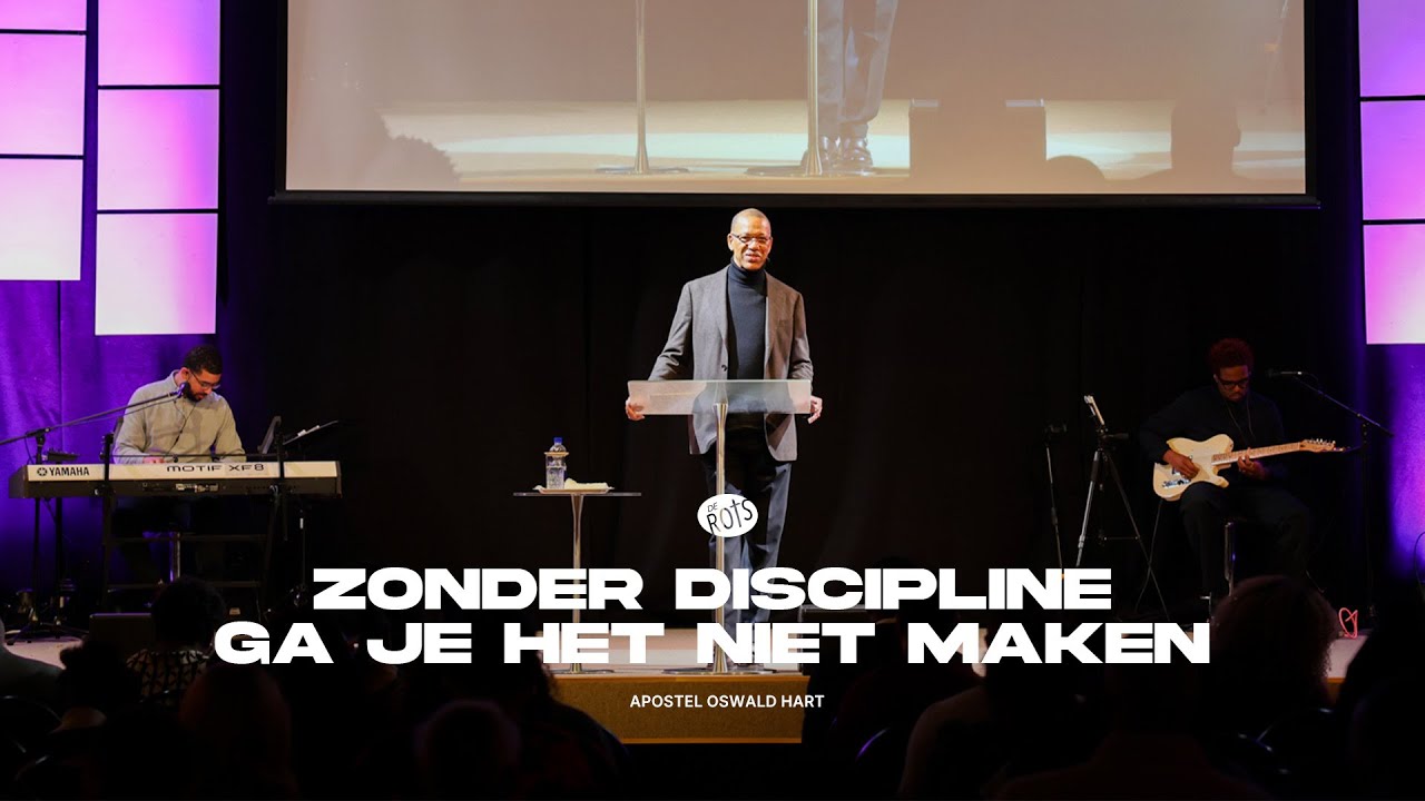 Zonder Discipline Ga Je het Niet Maken | Apostel Oswald Hart | De Rots Ministries