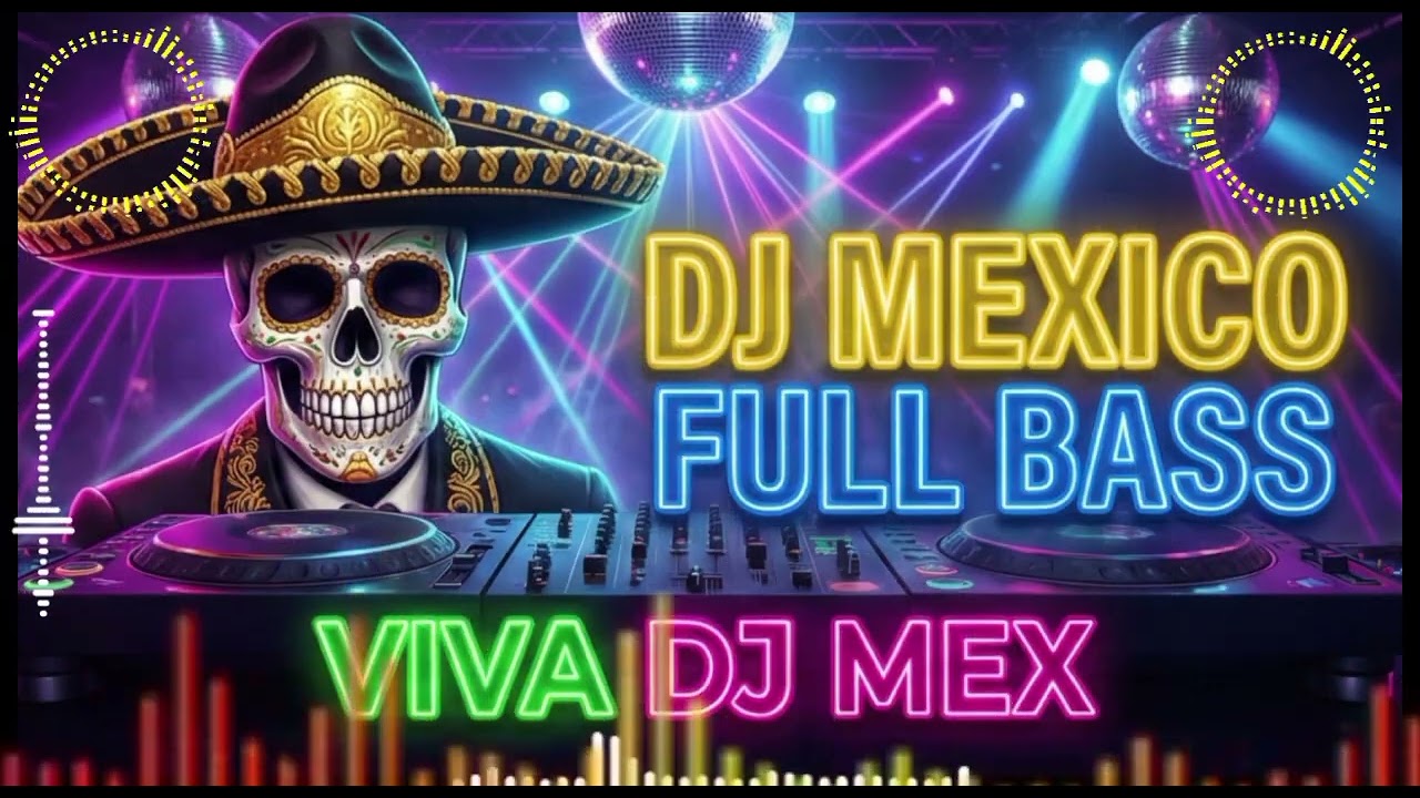 💃Fiesta Sin Fronteras vol.2  |  Viva DJ Mex