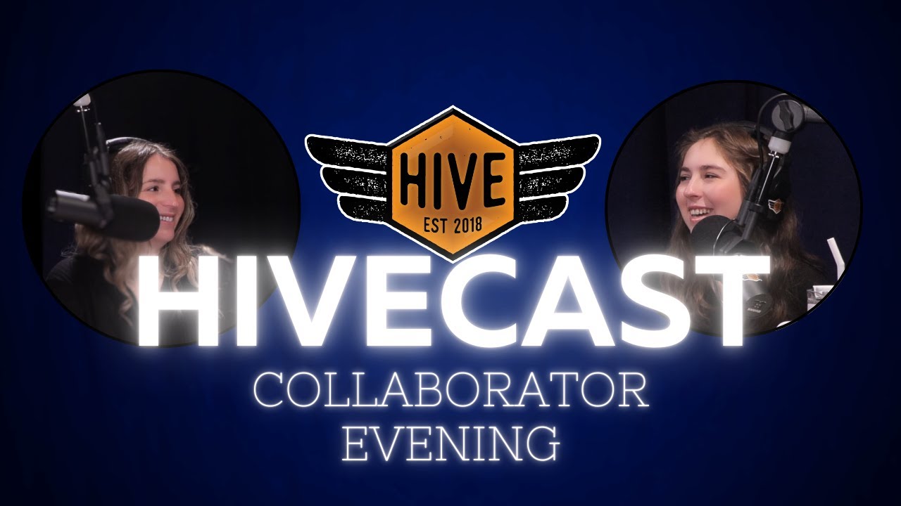 HiveCast | Collaborator Evening | Eps. 2