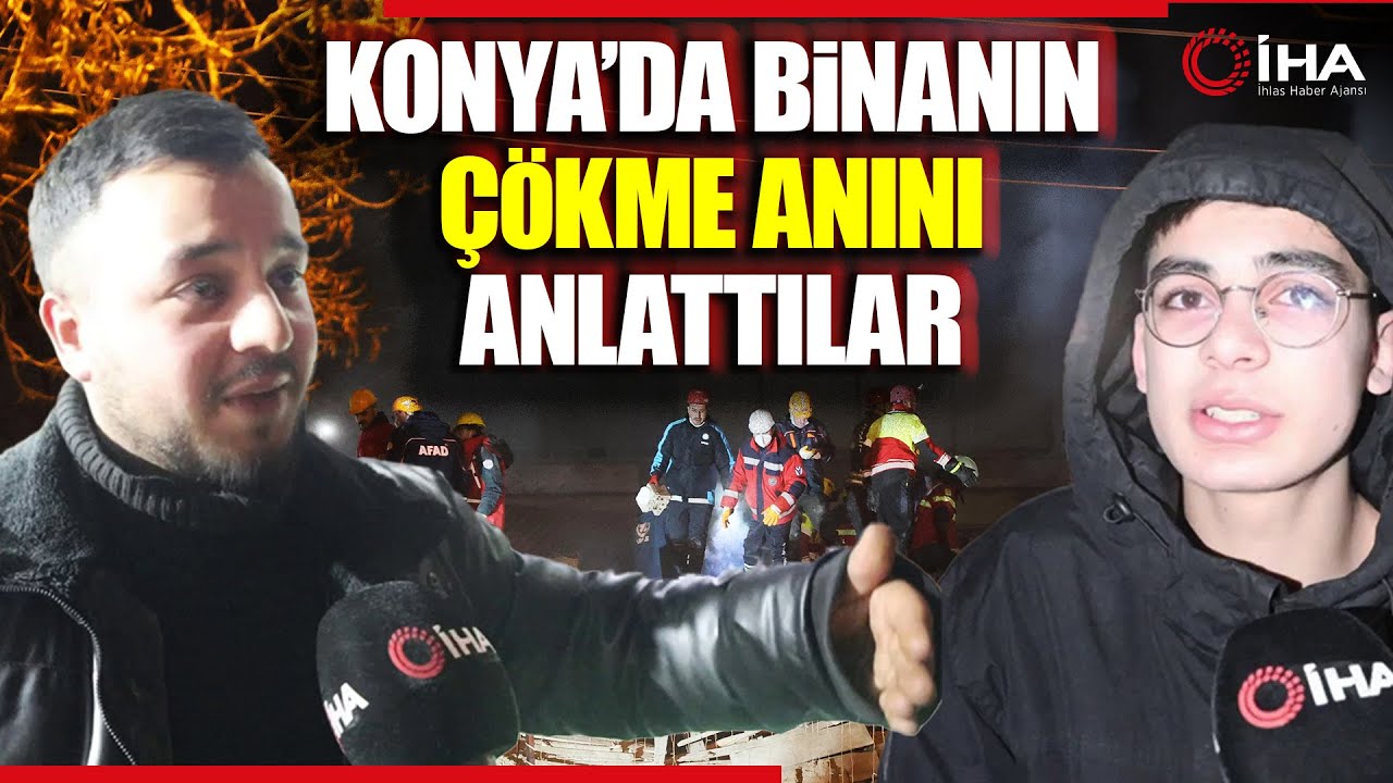 Konya'da Çöken Binada Oturanlar O Anları Anlattı
