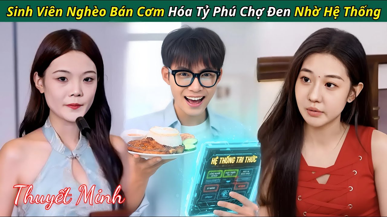 Ban ng&agrave;y l&agrave; Sinh Vi&ecirc;n ngh&egrave;o b&aacute;n cơm, ban đ&ecirc;m trở th&agrave;nh &Ocirc;ng Tr&ugrave;m giới Đồ Cổ nhờ Hệ Thống To&agrave;n Năng