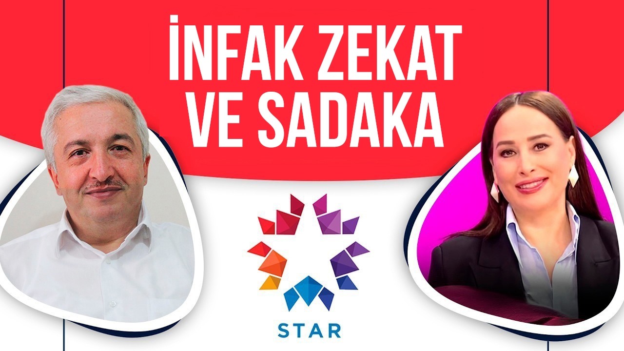 İNFAK, ZEKAT VE SADAKA | STAR TV | NUR VİRAL İLE SEN İSTERSEN ÖZEL | MEHMET OKUYAN