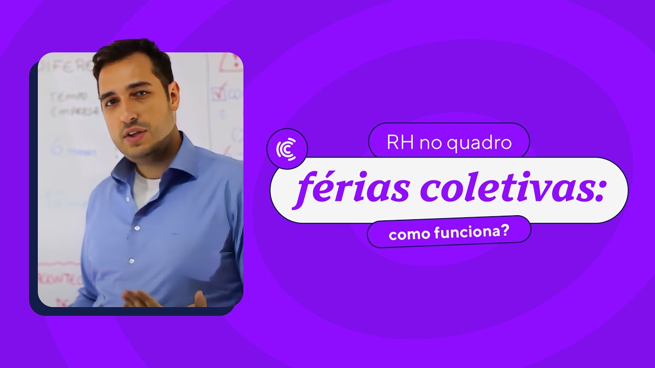 [RH no Quadro] Férias Coletivas: entenda como funciona! | Convenia