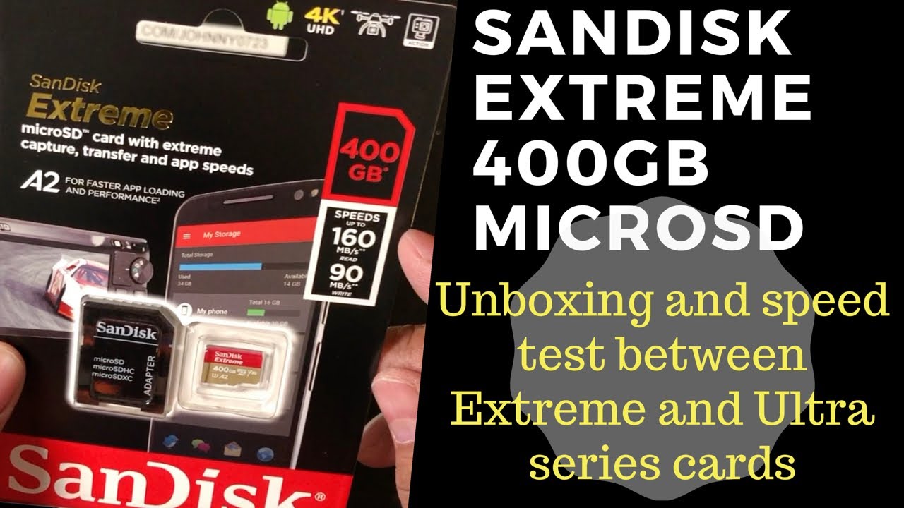 SanDisk Extreme 400GB microSD card unboxing and speed test comparison vs SanDisk Ultra series
