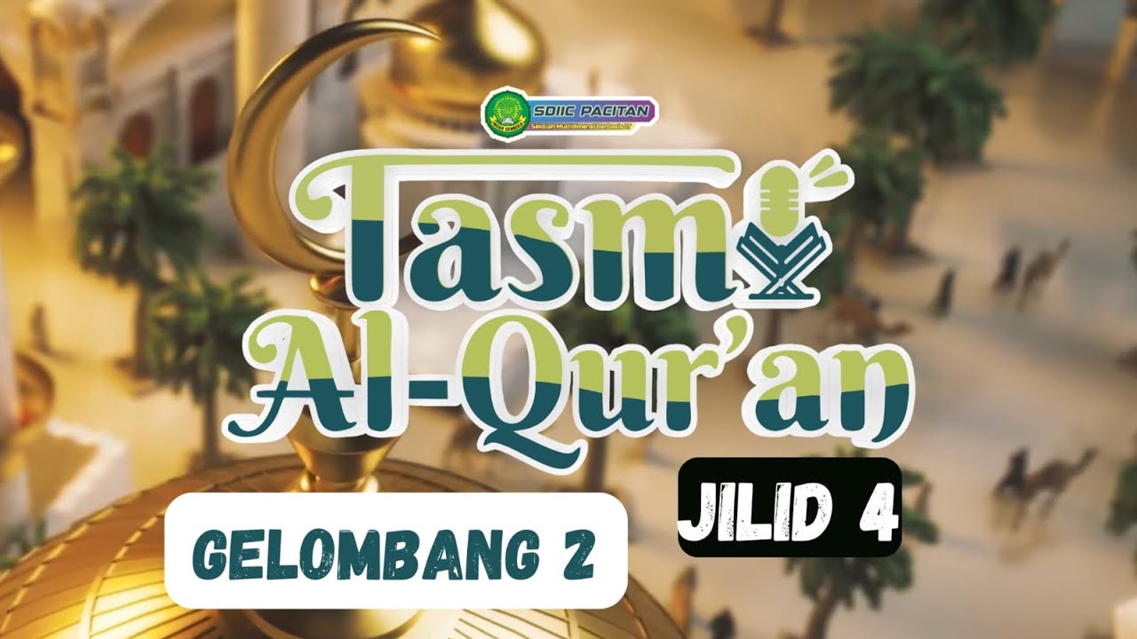 TASMI JILID 4 SDIIC PACITAN GELOMBANG 2