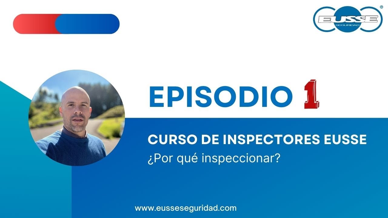 EPISODIO 1 - ¿POR QUÉ INSPECCIONAR?