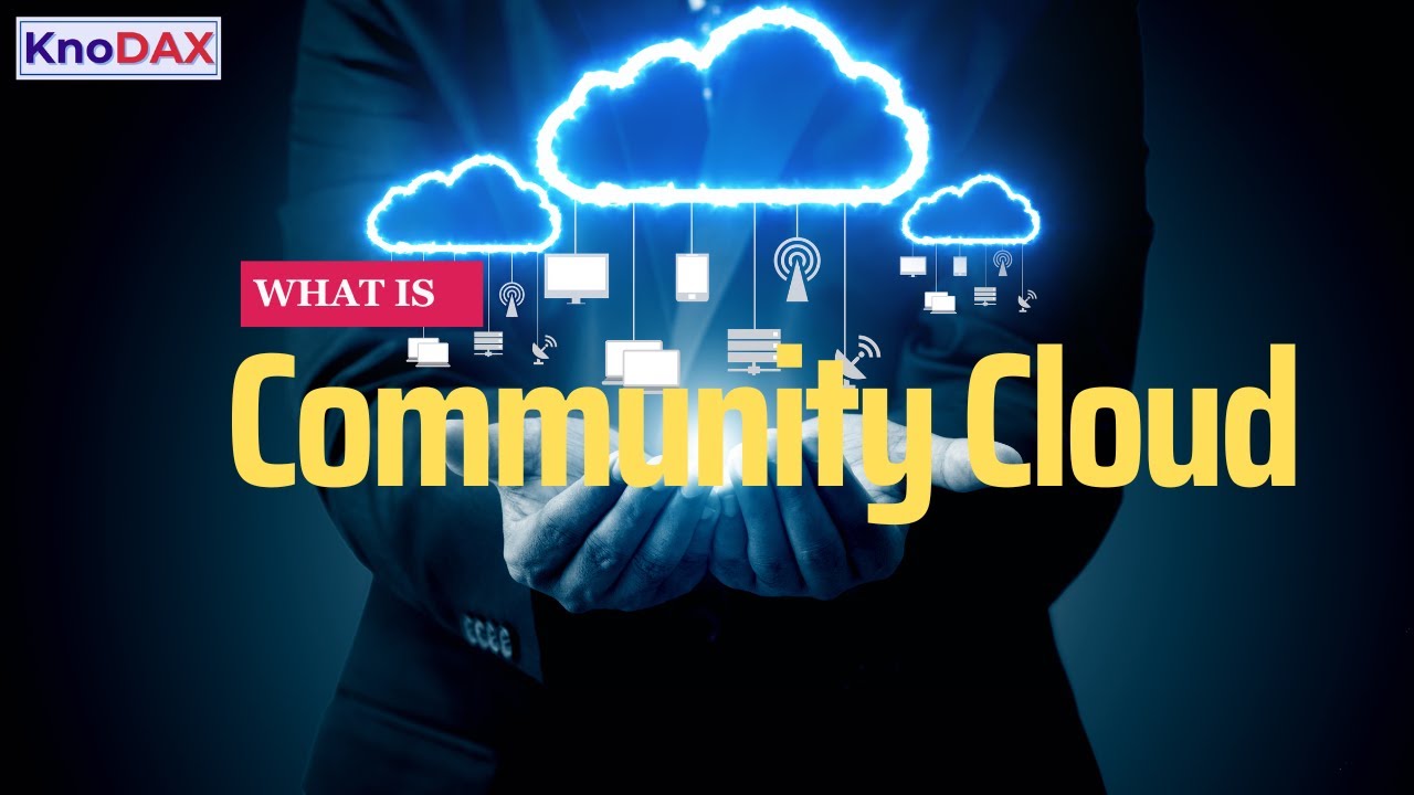 What is Community Cloud |  Community Cloud Introduction