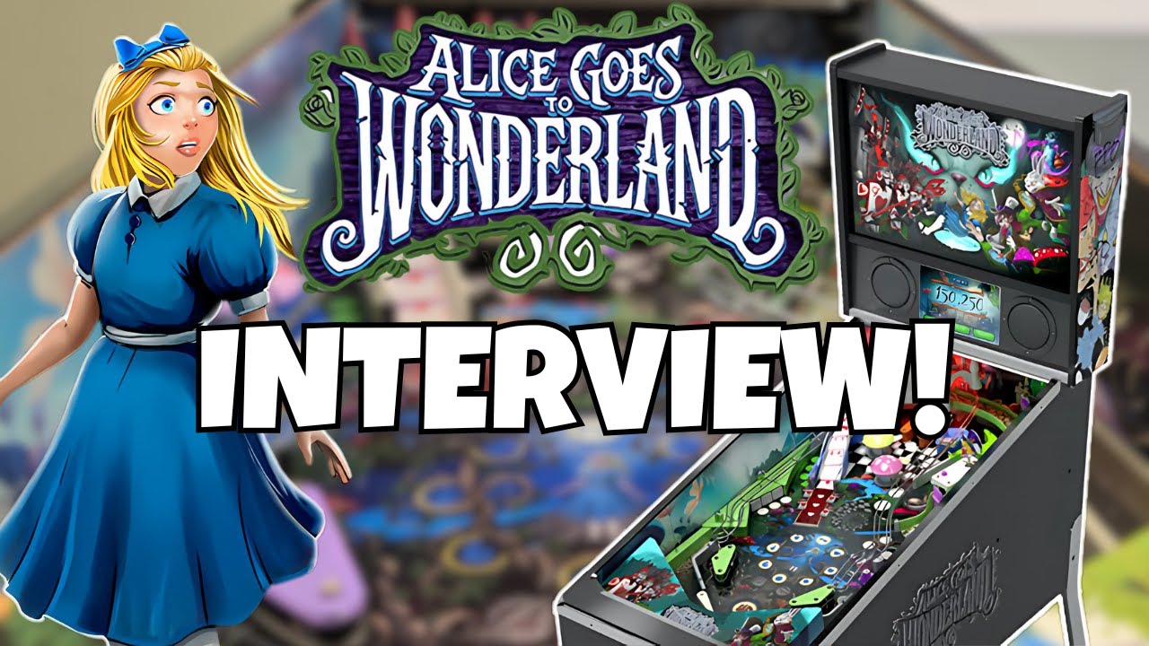 Alice Goes To Wonderland Pinball Interview With Wonderland Amusements!