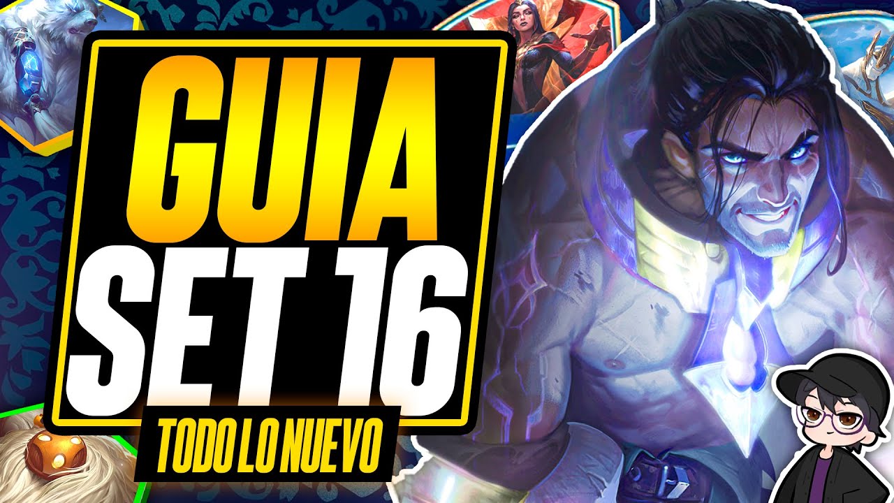 🔥TODO lo que NECESITAS SABER del NUEVO SET 16 de TFT